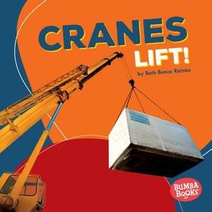 Cranes Lift! by Beth Bence Reinke