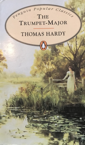 The Trumpet-Major by Thomas Hardy