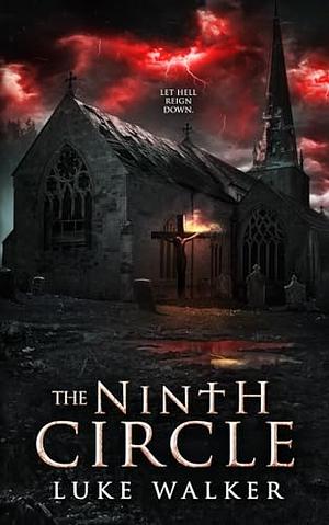 The Ninth Circle  by Luke Walker