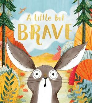 A Little Bit Brave by Nicola Kinnear