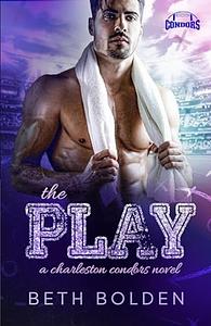 The Play by Beth Bolden