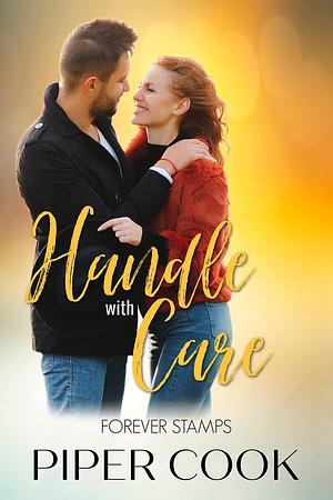 Handle with Care by Piper Cook, Piper Cook