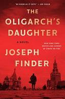 The Oligarch's Daughter: A Novel by Joseph Finder