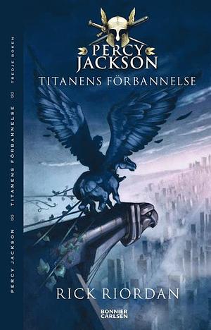 Titanens förbannelse by Rick Riordan