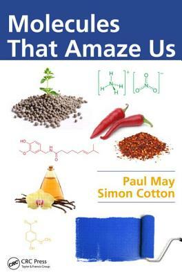 Molecules That Amaze Us by Paul May, Simon Cotton