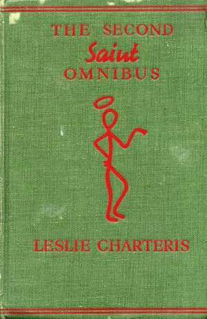 The Second Saint Omnibus by Leslie Charteris