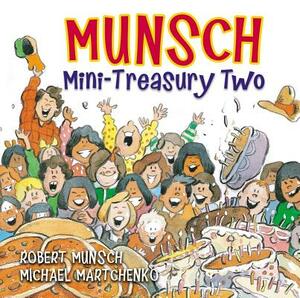 Munsch Mini-Treasury Two by Robert Munsch