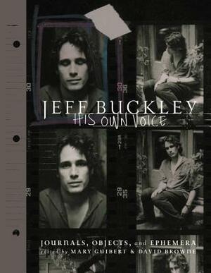 Jeff Buckley: His Own Voice by 