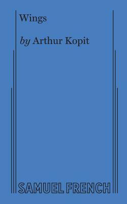 Wings (Kopit) by Arthur Kopit