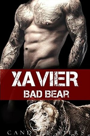 Xavier: Bad Bear by Candace Ayers