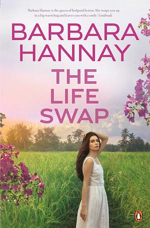 The Life Swap by Barbara Hannay