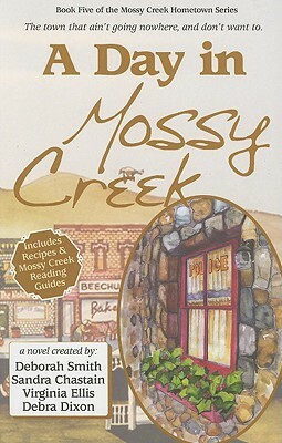 A Day in Mossy Creek by Carolyn McSparren, Virginia Ellis, Maureen Hardegree, Sabrina Jeffries, Donna Sterling, Susan Goggins, Deborah Smith, Sandra Chastain, Carmen Green, Debra Dixon