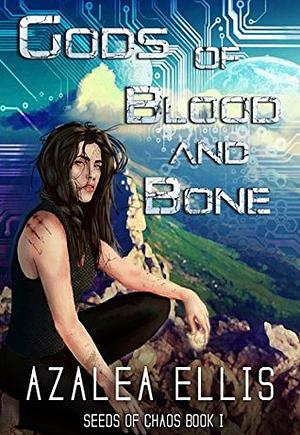 Gods of Blood and Bone by Azalea Ellis