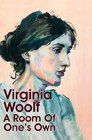 A Room of One's Own by Virginia Woolf