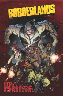 Borderlands, Volume 2: The Fall of Fyrestone by Agustín Padilla, Mikey Neumann