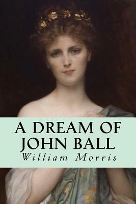 A Dream of John Ball by William Morris