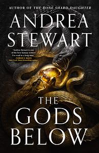 The Gods Below by Andrea Stewart