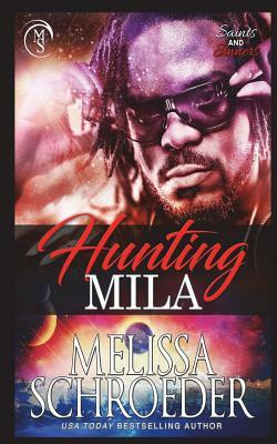 Hunting Mila by Melissa Schroeder