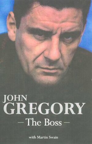 The Boss by John Gregory, Martin Swain