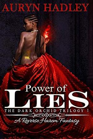 Power of Lies by Auryn Hadley