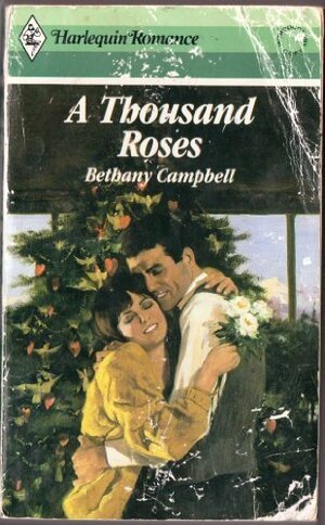 A Thousand Roses by Bethany Campbell