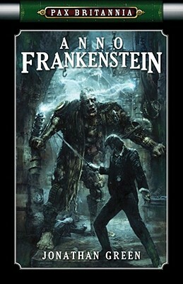 Anno Frankenstein by Jonathan Green