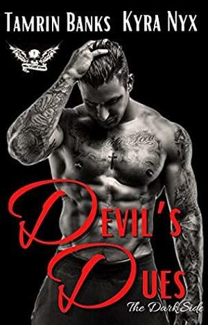 Devil's Dues: Hell's Last Stand MC by Kyra Nyx, Tamrin Banks