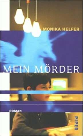 Mein Mörder by Monika Helfer