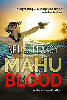 Mahu Blood by Neil S. Plakcy