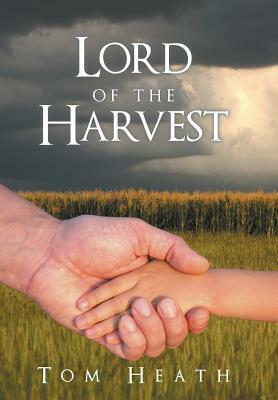 Lord of the Harvest by Tom Heath