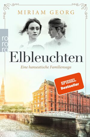 Elbleuchten (Eine hanseatische Familiensaga #1) by Miriam Georg