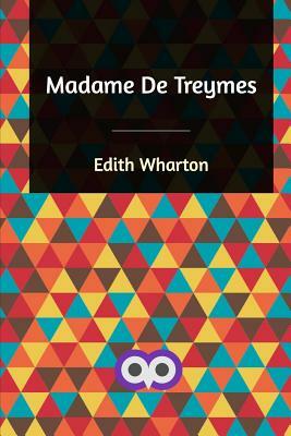 Madame De Treymes by Edith Wharton