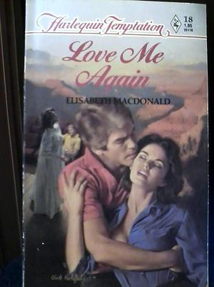 Love Me Again by Elisabeth Macdonald
