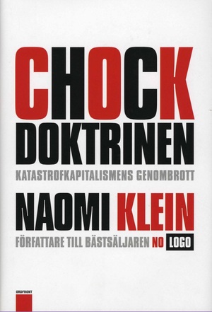 Chockdoktrinen by Naomi Klein