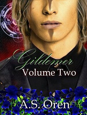 Gildemer Volume Two (The Gate Series 1 Volumes Book 2) by A.S. Oren