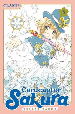 カードキャプターさくら クリアカード編 8 [Cardcaptor Sakura Clear Card hen 8] by CLAMP