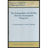 The Technopolitics Of Cold War: Toward A Transregional Perspective (Essays on Global and Comparative History) by Paul N. Edwards, Gabrielle Hecht