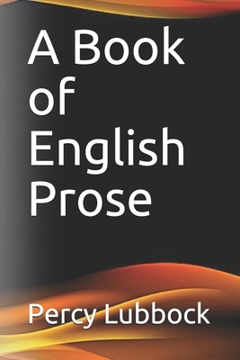 A Book of English Prose by Percy Lubbock