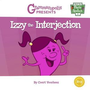 Izzy the Interjection by Coert Voorhees