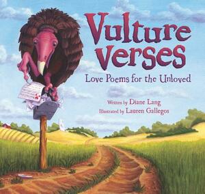 Vulture Verses: Love Poems for the Unloved by Diane Lang