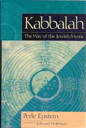 Kabbalah The Way Of The Jewish Mystic by Perle Besserman