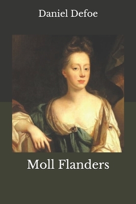 Moll Flanders by Daniel Defoe