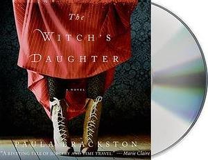 The Witch's Daughter: A Novel by Paula Brackston, Marisa Calin