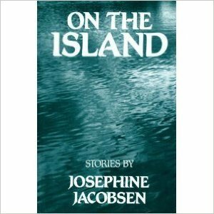 On The Island: New & Selected Stories by Josephine Jacobsen