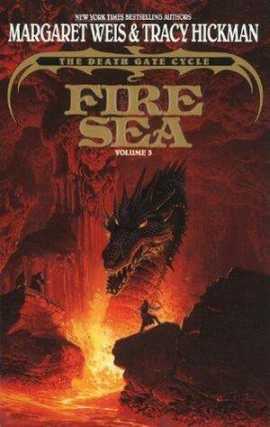 Death Gate Cycle 3: Fire-Sea by Tracy Hickman, Margaret Weis, Margaret Weis