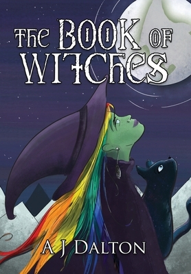 The Book of Witches by A. J. Dalton, Isabella Hunter, Nadine Dalton-West