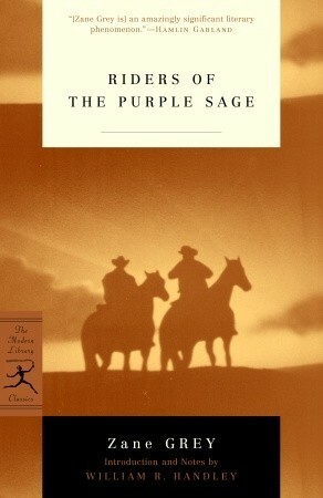 Riders Of The Purple Sage: Complete & Restored Edition by Zane Grey