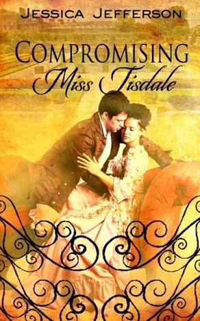 Compromising Miss Tisdale by Jessica Jefferson