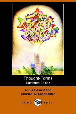 Thought-Forms by Charles W. Leadbeater, Annie Besant