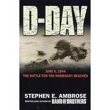 D-Day by Jesse Boggs, Stephen E. Ambrose